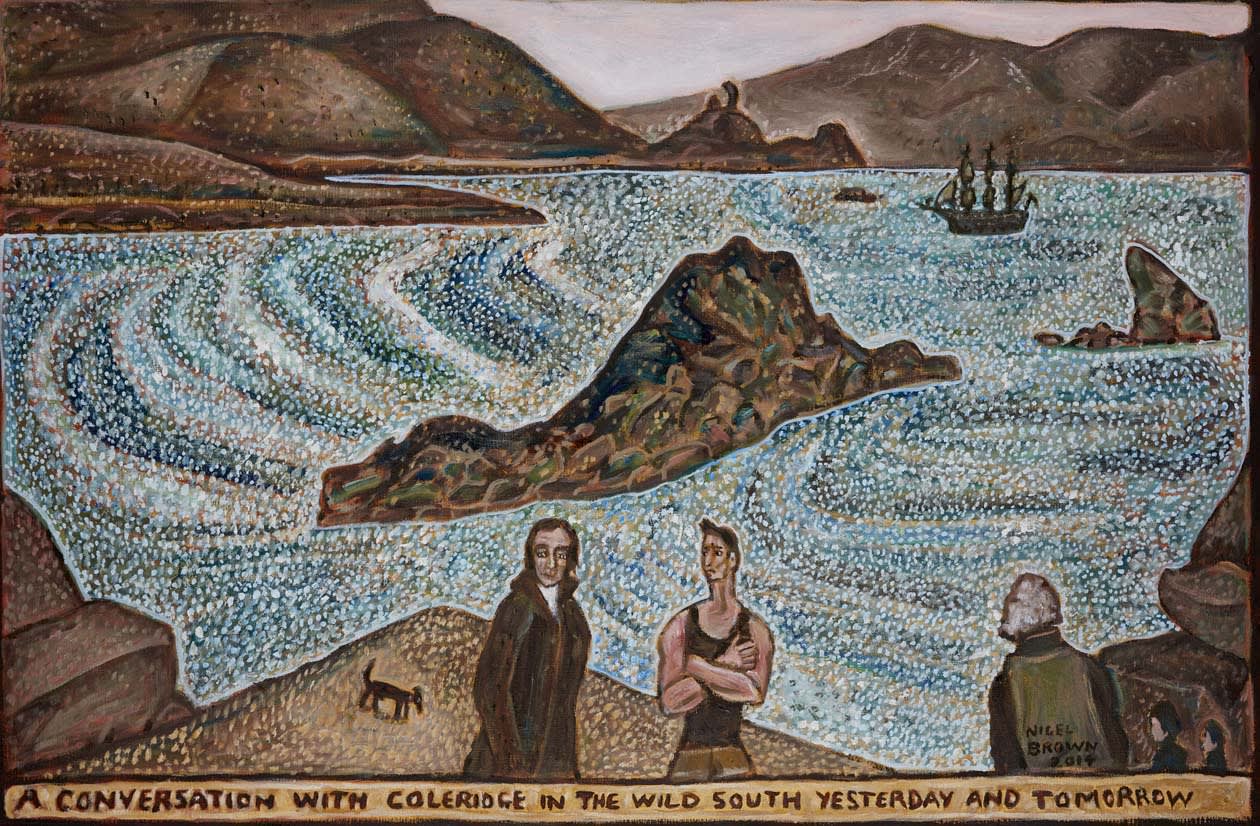 Nigel Brown, Conversation with Coleridge in the Wild South Yesterday & Tomorrow, 2014