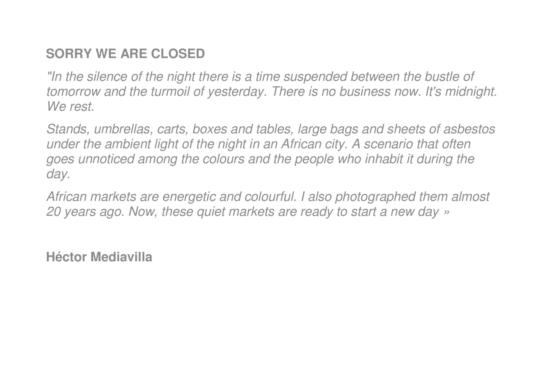 HÉCTOR MEDIAVILLA, SORRY WE ARE CLOSED - Artist Statement, 2017