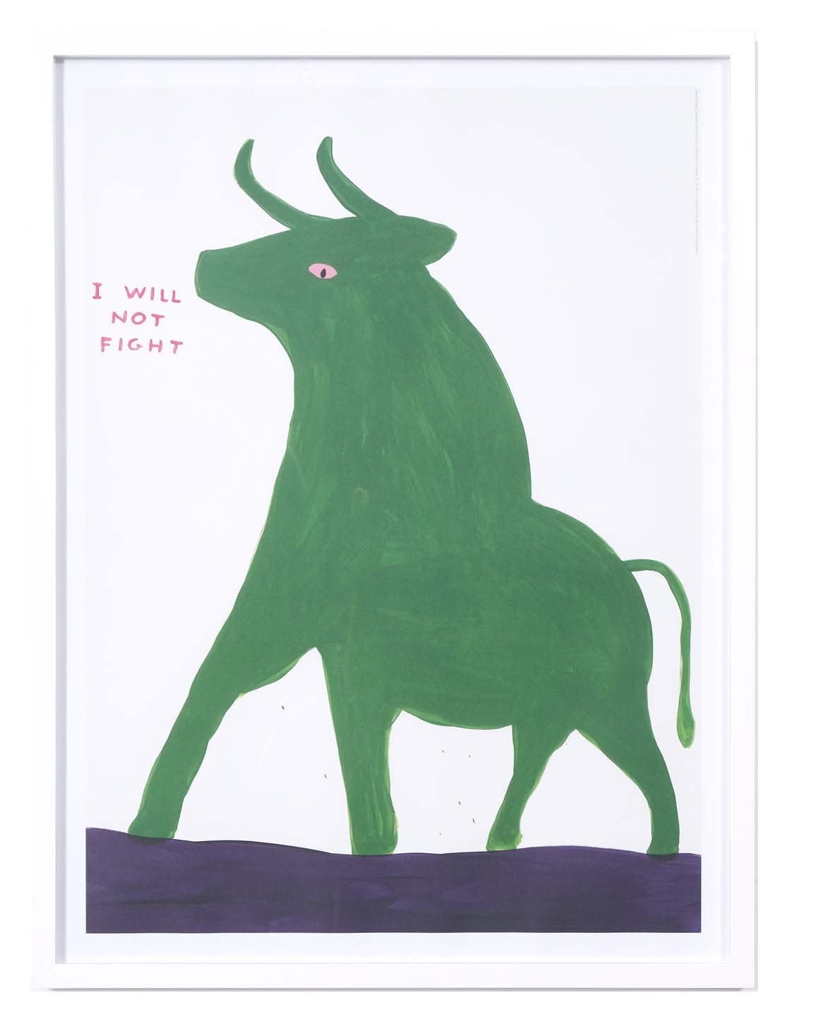 David Shrigley, I Will Not Fight