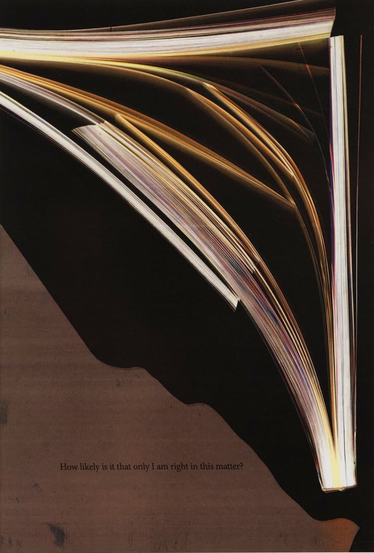 Wolfgang Tillmans, How likely is it that only I am right in this matter?, 2019