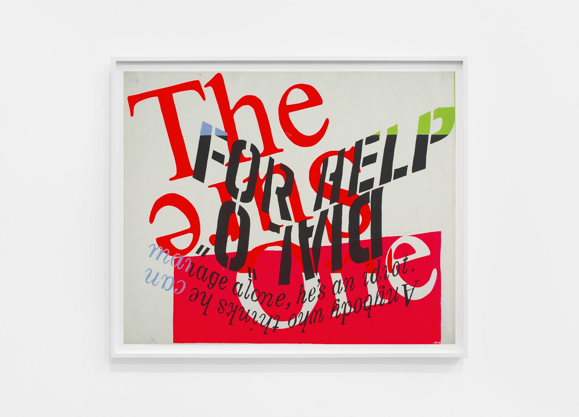 Corita Kent the sure one, 1966 Screenprint 29 3/4 x 36 in (75.6 x 91.4 cm)
