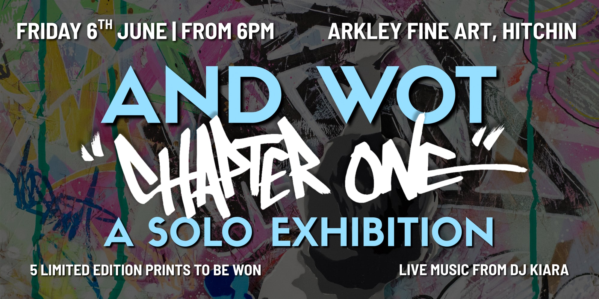 And Wot - Chapter One: A Solo Exhibition