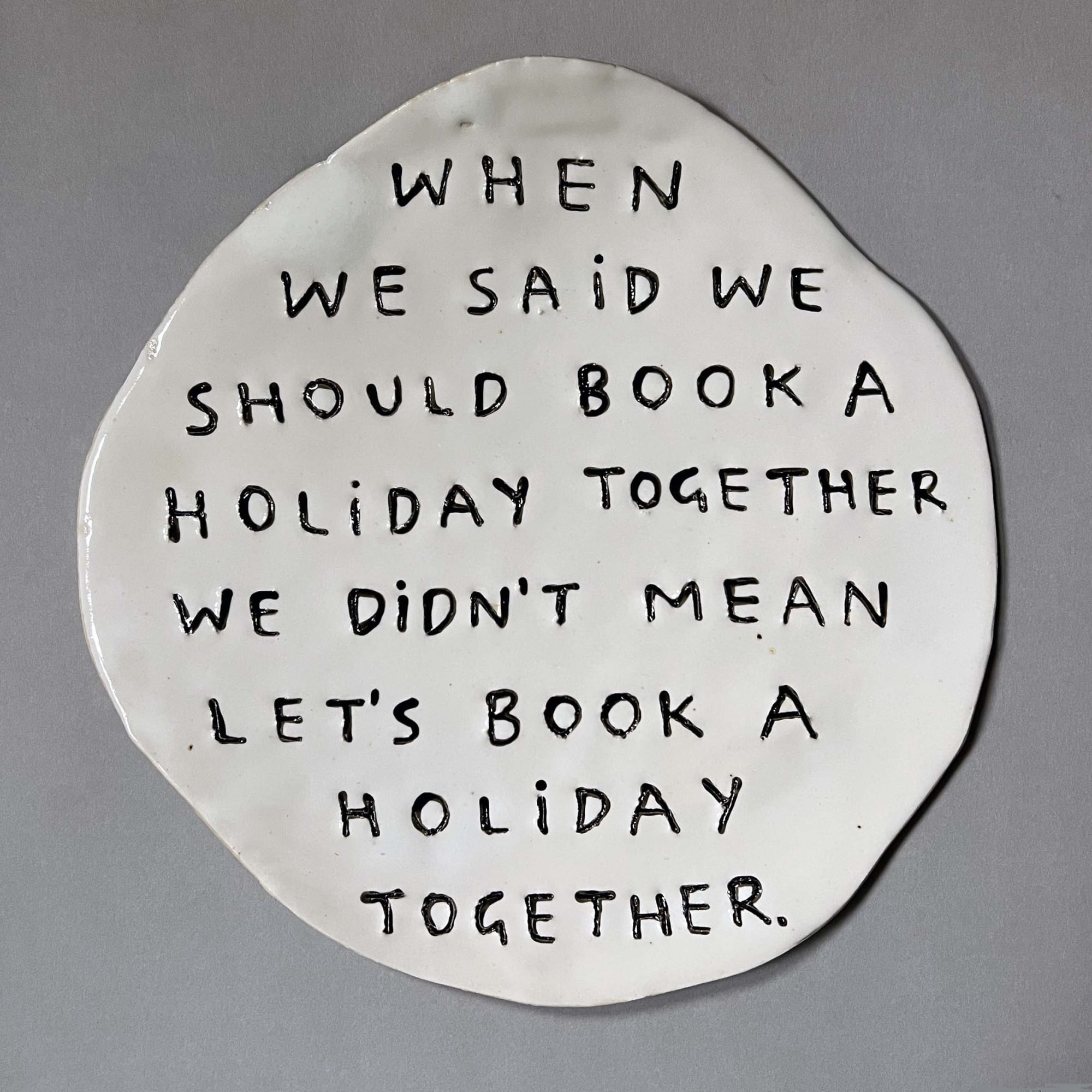 Dan Jamieson, When we said we should book a holiday together we didn't mean let's book a holiday together