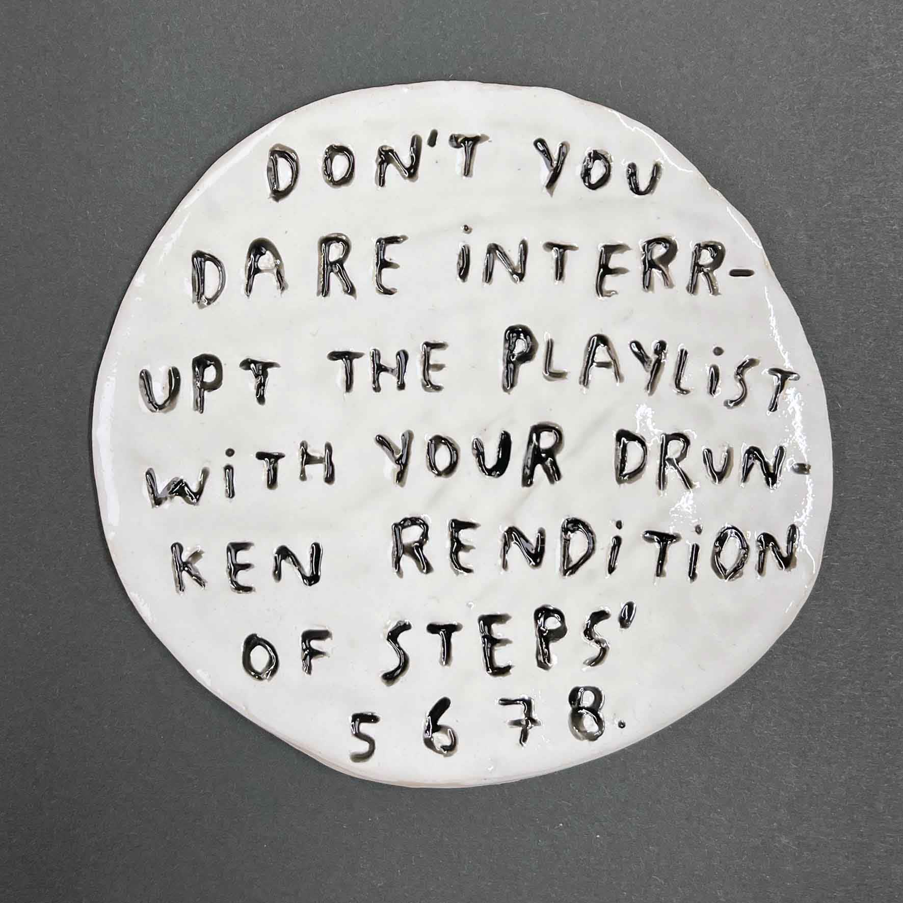 Dan Jamieson, Don't you dare interrupt the playlist with your drunken rendition of Steps 5 6 7 8