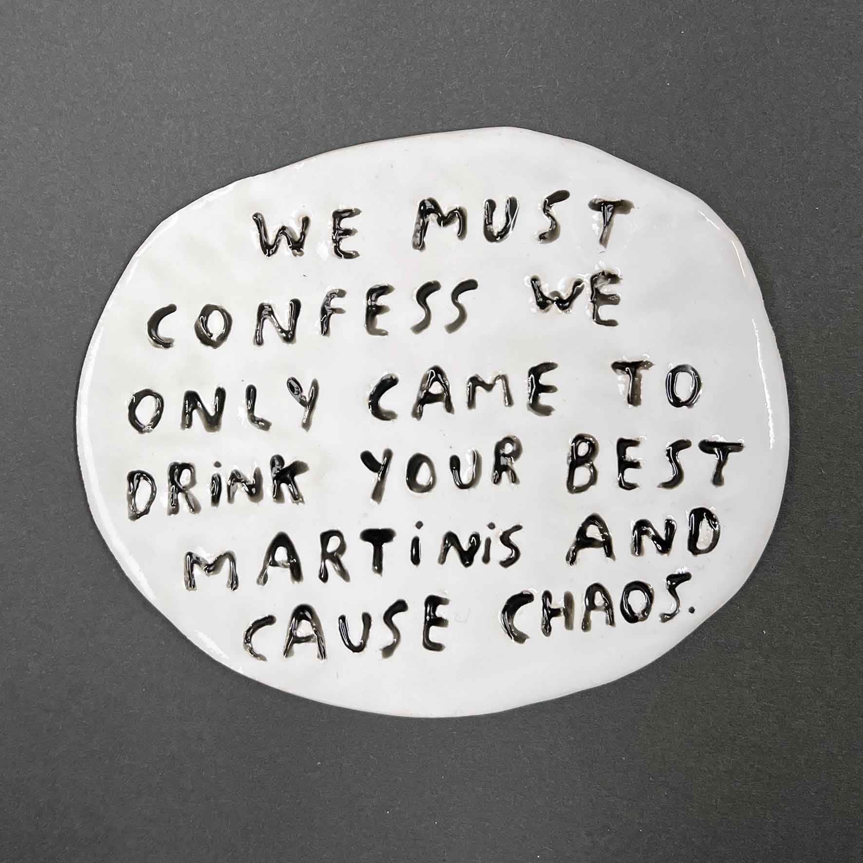 Dan Jamieson, We must confess we only came to drink your best martinis and cause chaos