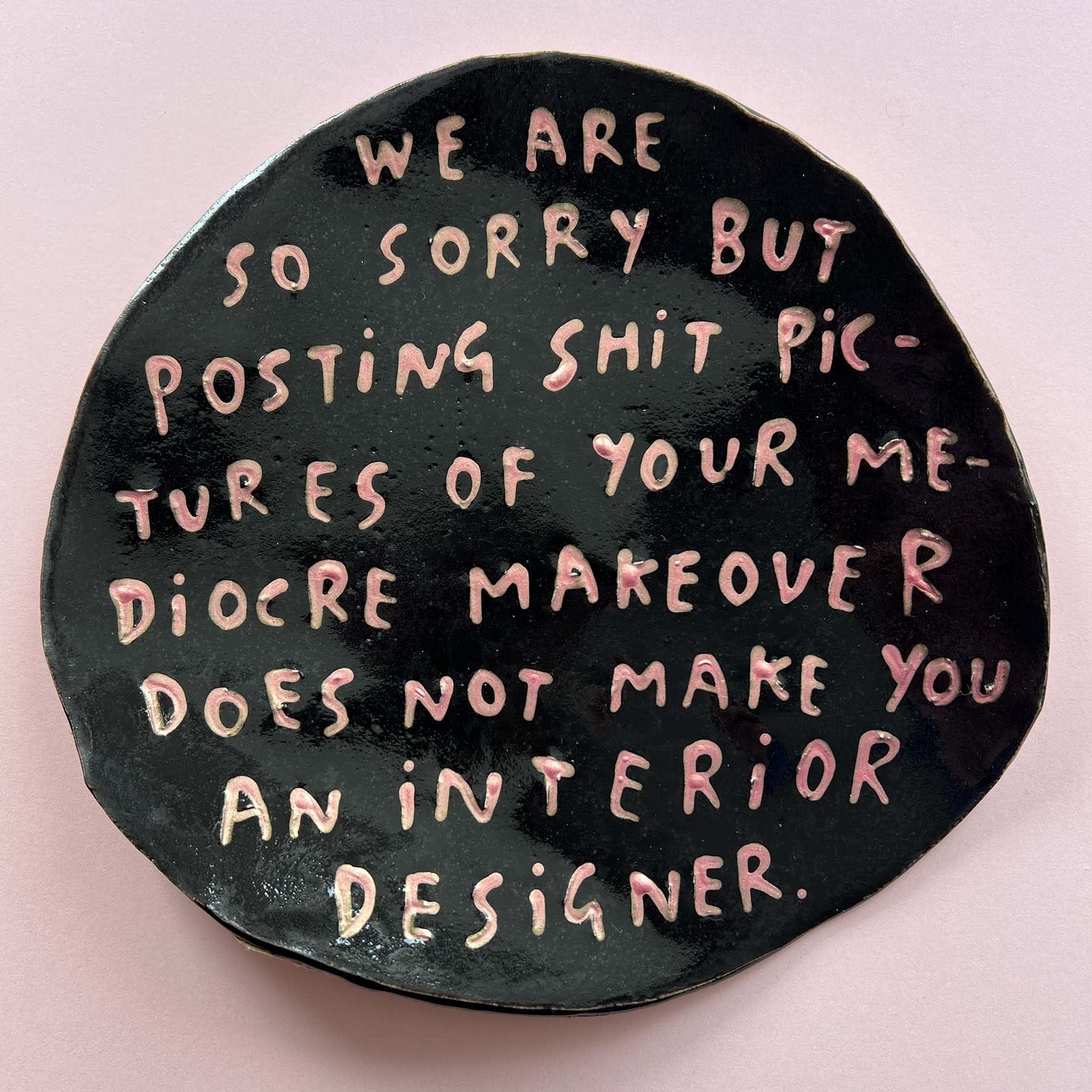 Dan Jamieson, We are sorry but posting shit pictures of your mediocre makeover does not make you an interior designer. (M)