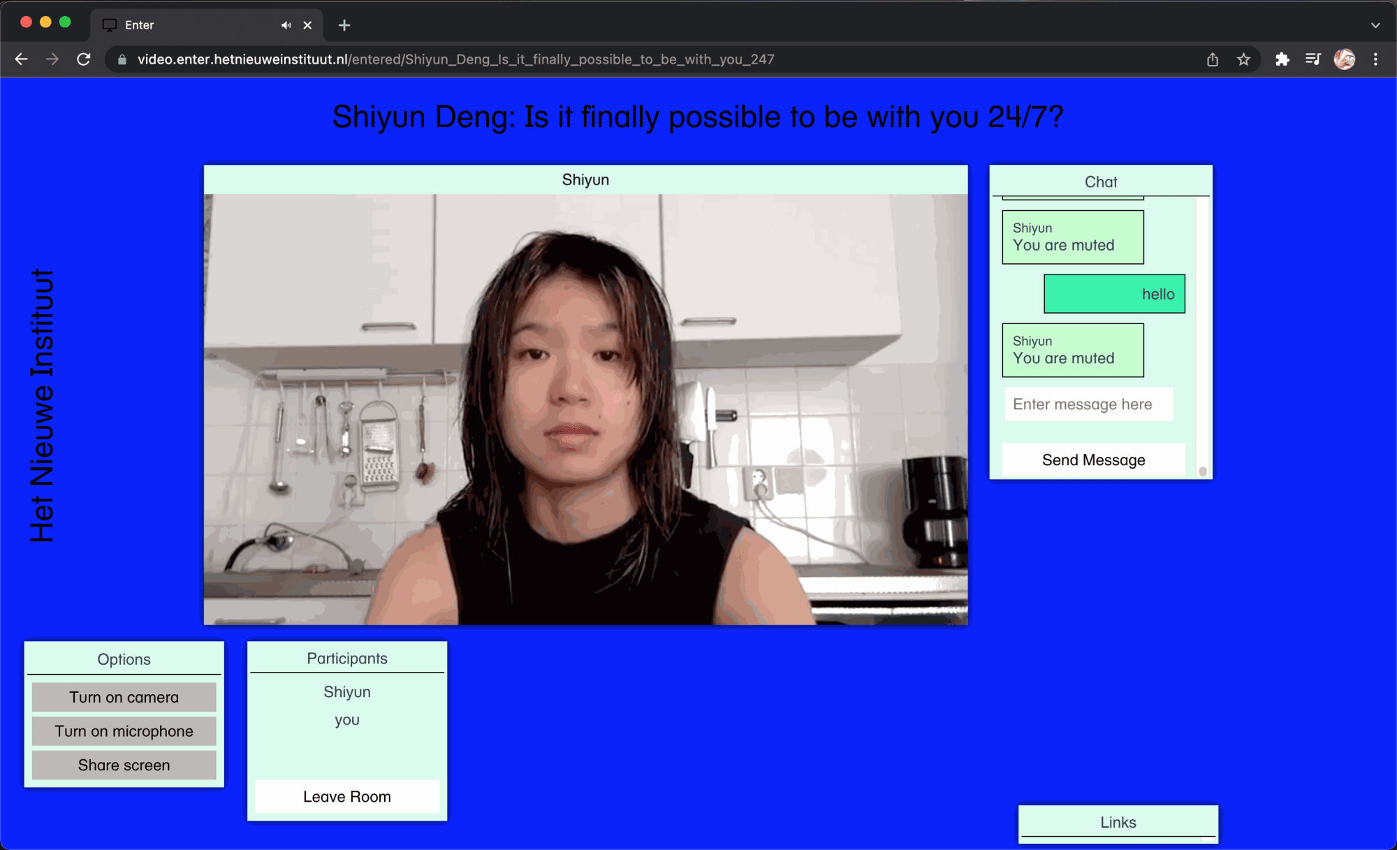 Is It Finally Possible To Be Here With You 24/7?. 2021. Browser-based video performance with chatbot.