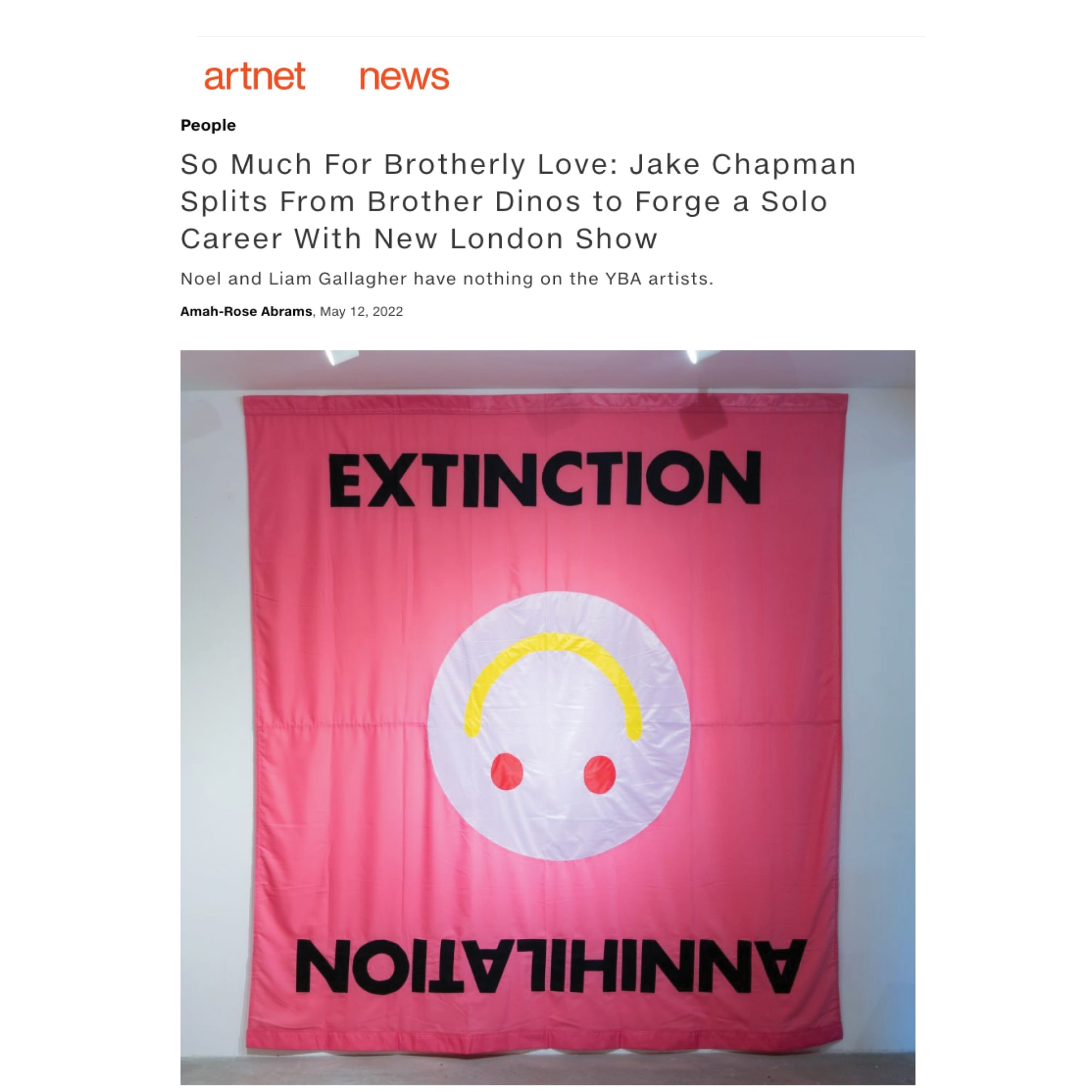 Artnet So Much For Brotherly Love: Jake Chapman Splits From Brother Dinos to Forge a Solo Career With New London Show Amah-Rose Abrams 12 May 2022