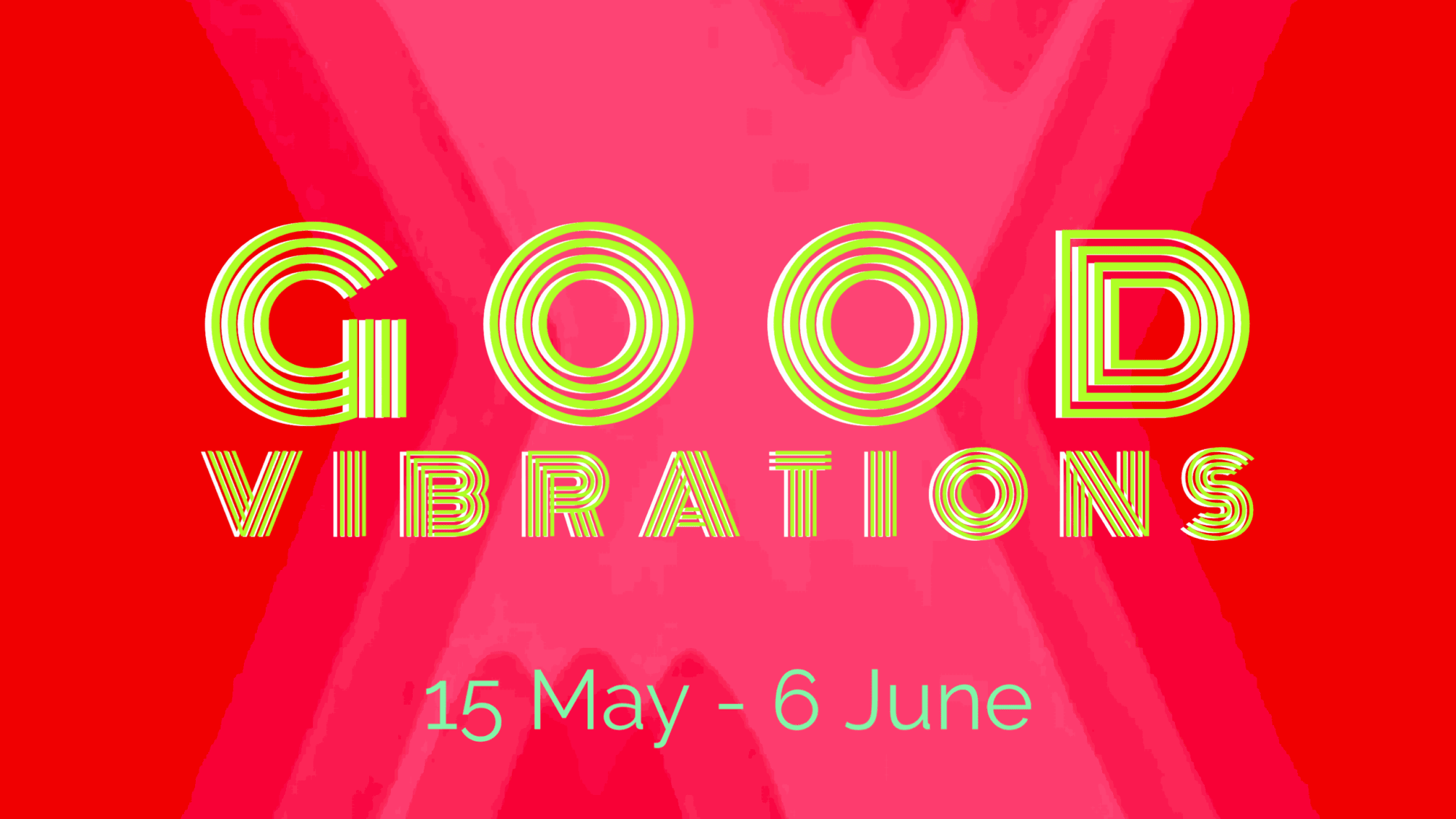 GOOD VIBRATIONS