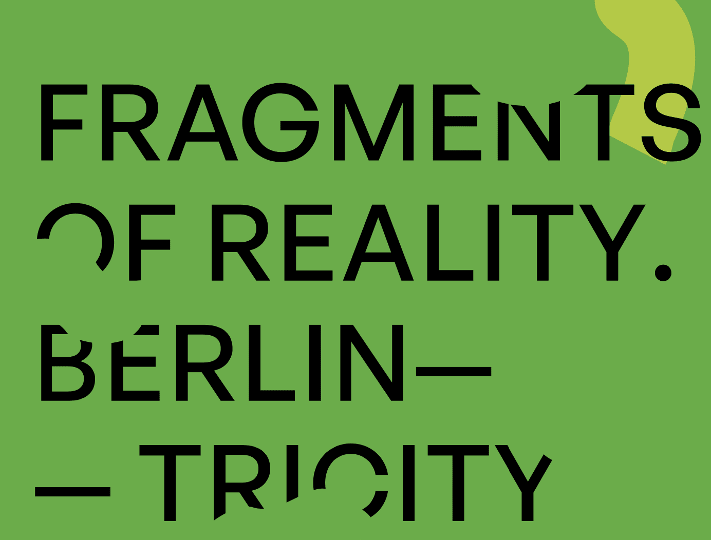 Fragments Of Reality. Berlin – Tricity