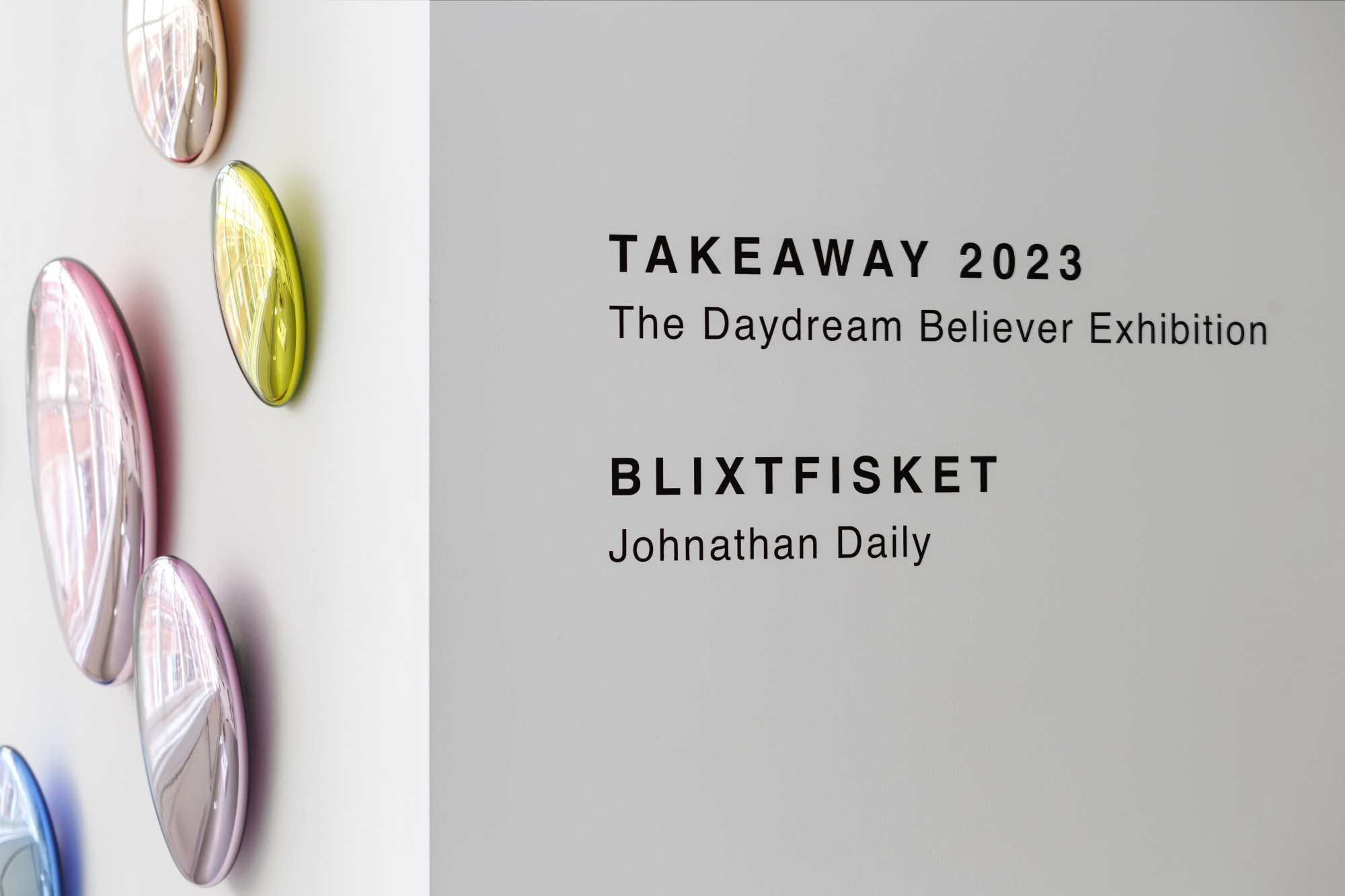 Group show | TAKEAWAY | The Daydream Believer Exhibition