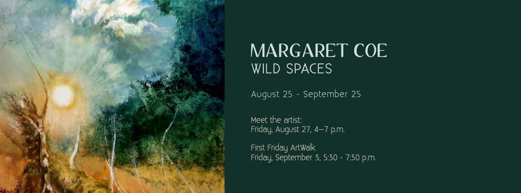 Margaret Coe: Wild Spaces