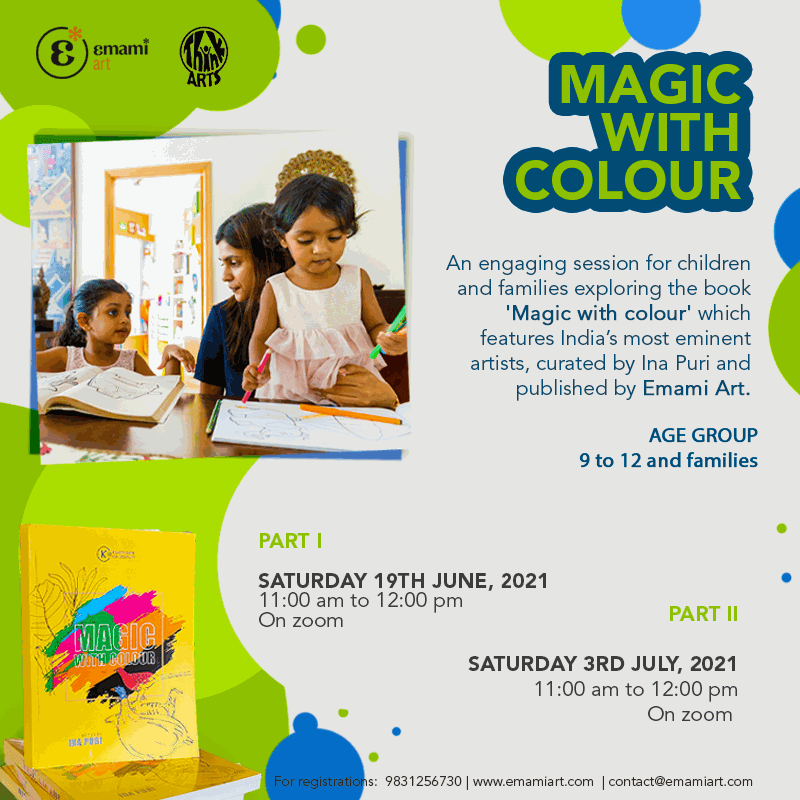 Magic with colour An online session to introduction to some of India's renowned artist 19th June, 2021 & 3rd July 2021