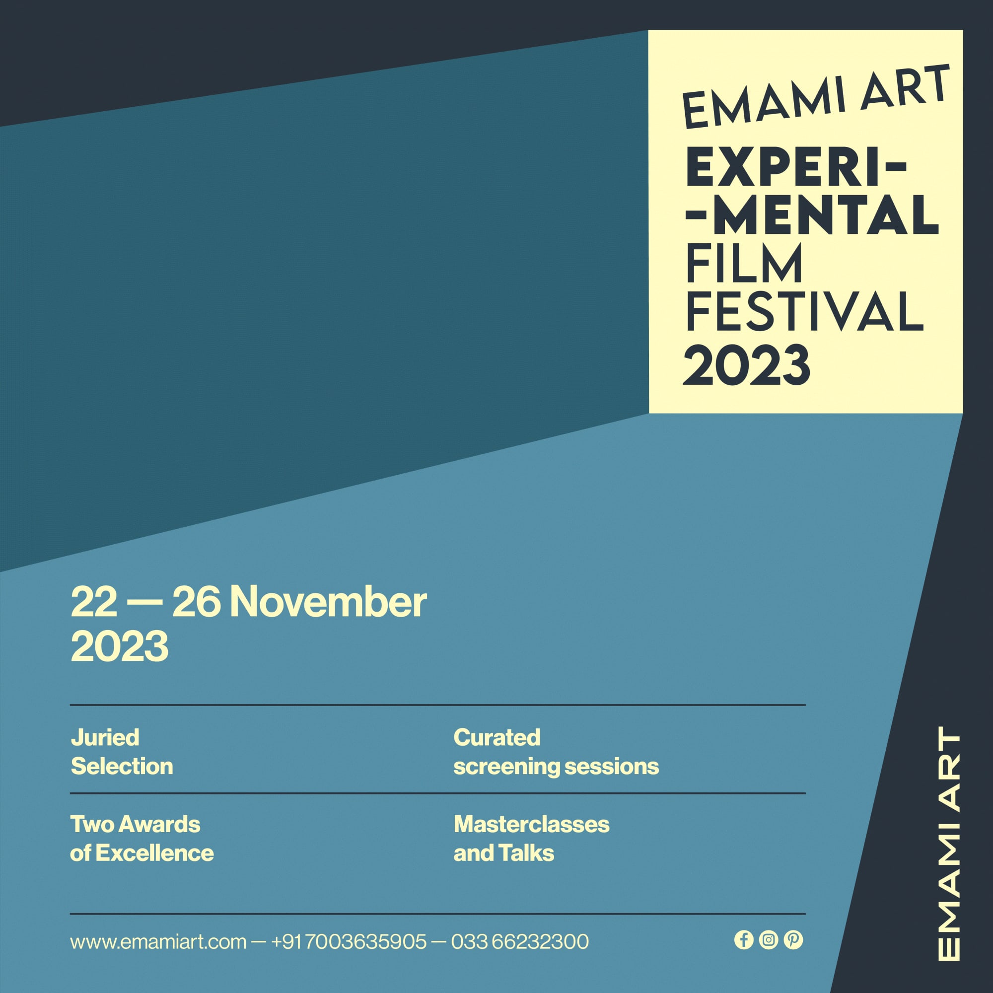Emami Art Experimental Film Festival 2023 Dates: 22 – 26 November, 2023 Venue: 4th Floor, Emami Art, Kolkata Centre for Creativity