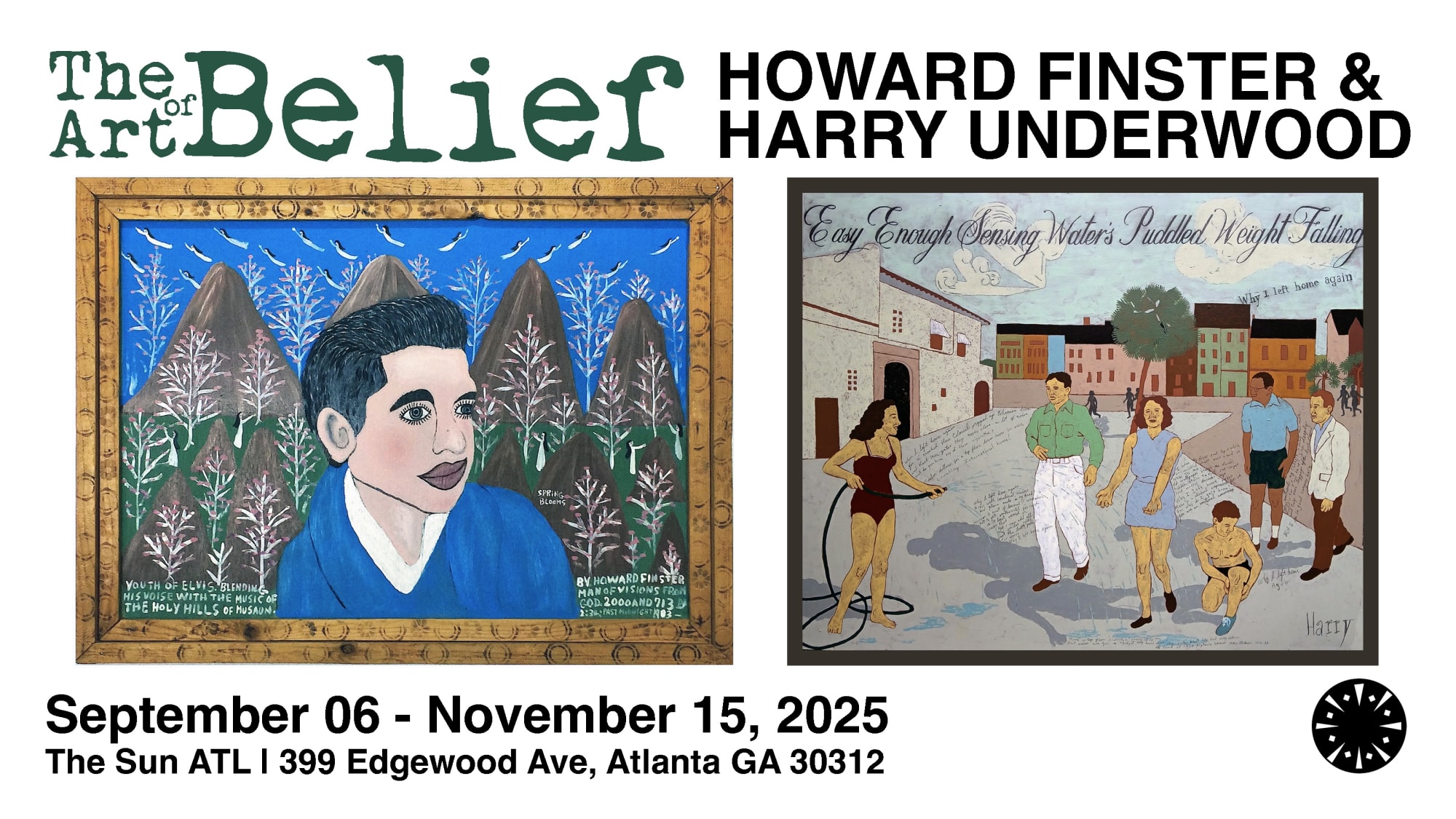 The Art of Belief: Howard Finster & Harry Underwood at The Sun ATL