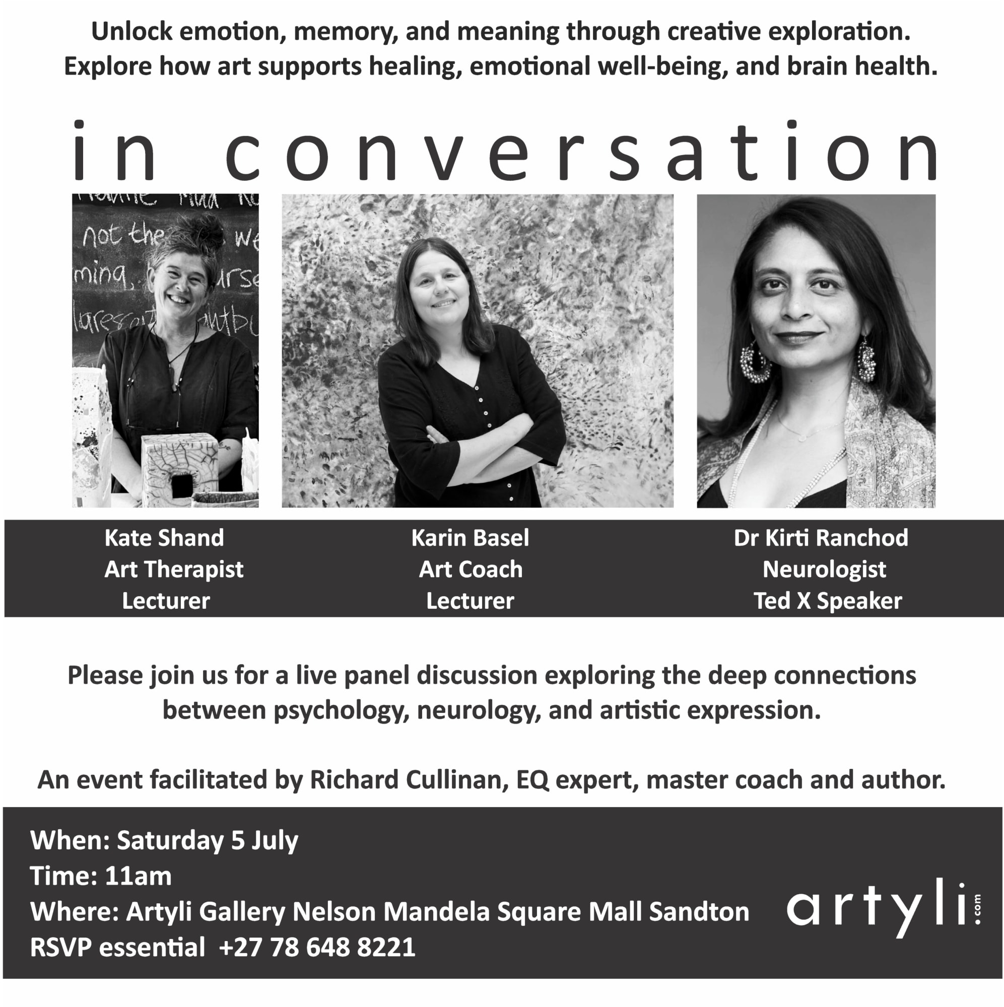 Artyli Gallery invites you to a thought-provoking panel discussion on Saturday, 5 July at 11am, exploring the connection between neurology, psychology, and creativity. Join Dr Kirti Ranchod, Karin Basel, and Kate Shand, facilitated by Richard Cullinan.