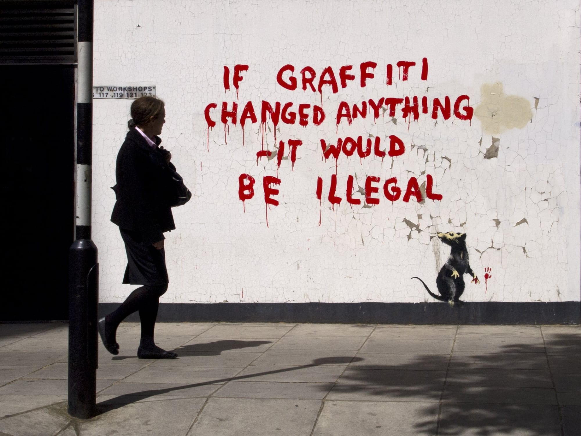 2011: If Graffiti Changed Anything It Would Be Illegal: Clipstone Street, London, England