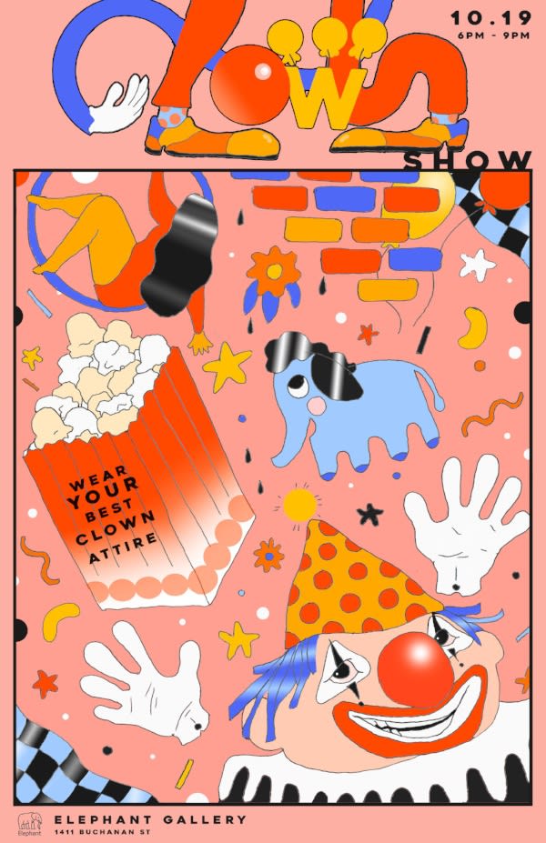 "Clown Show" October 19 - November 10, 2018