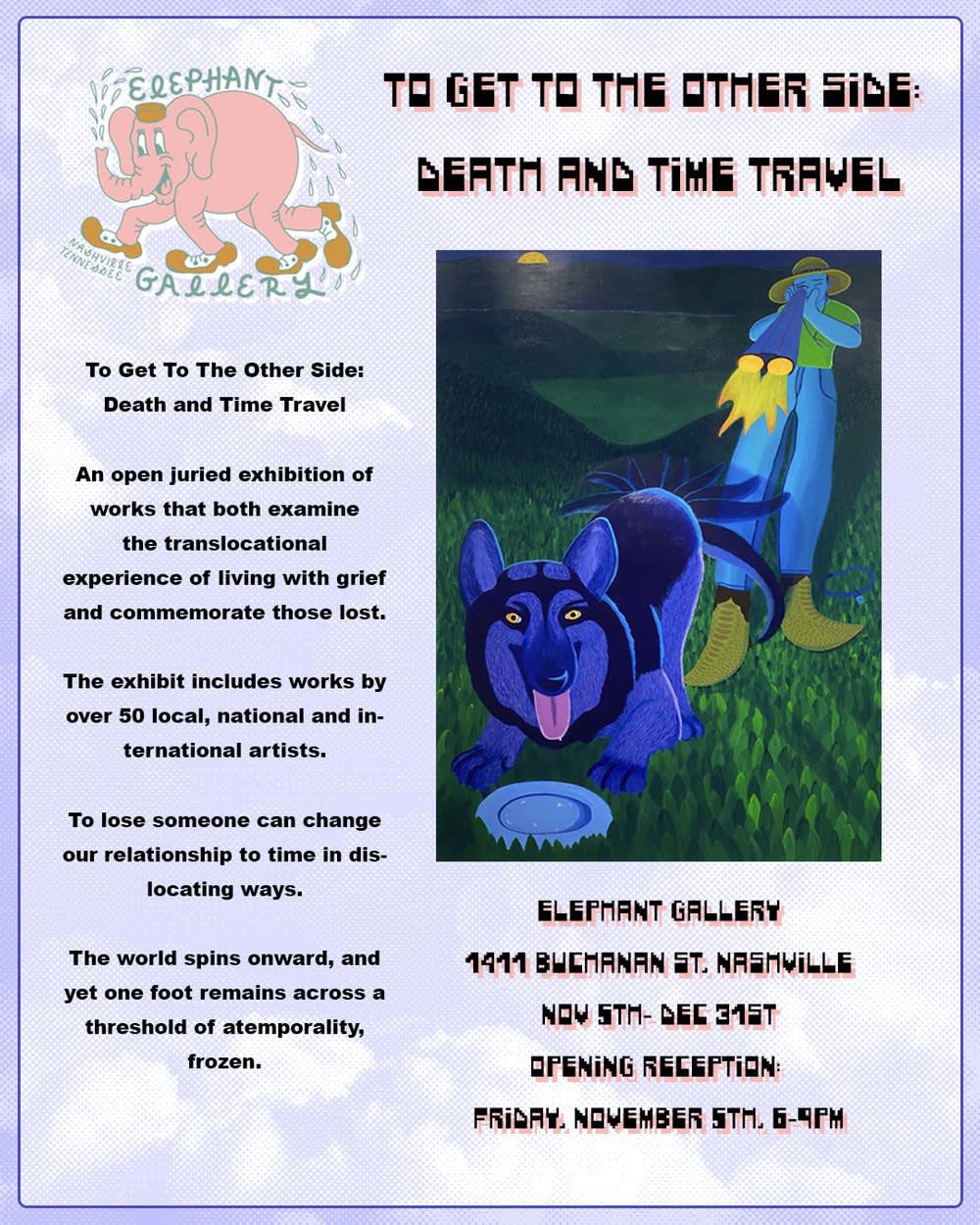 "To Get to the Other Side" A Death and Time Travel Show November 5 - December 31, 2021