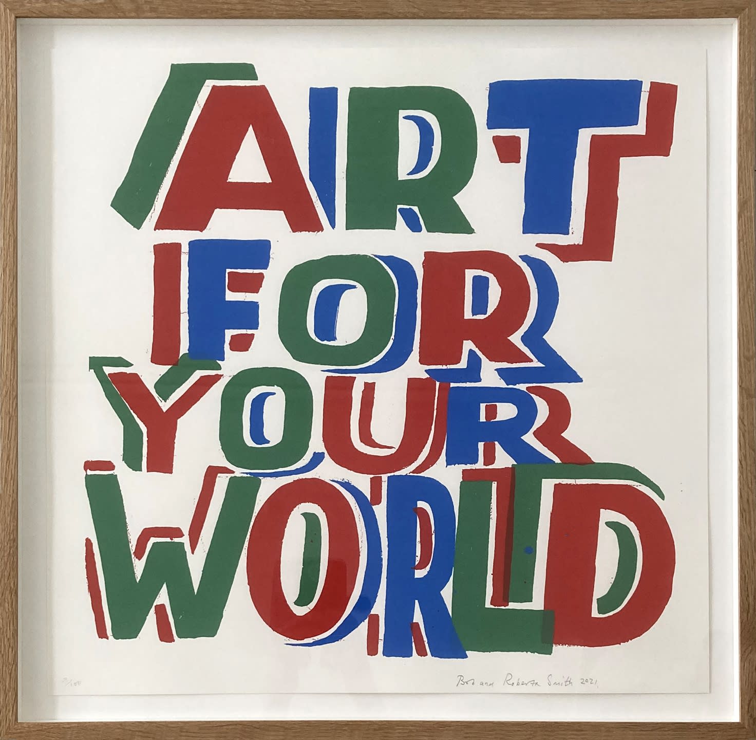 Art For Your World, Bob and Roberta Smith, 2021.