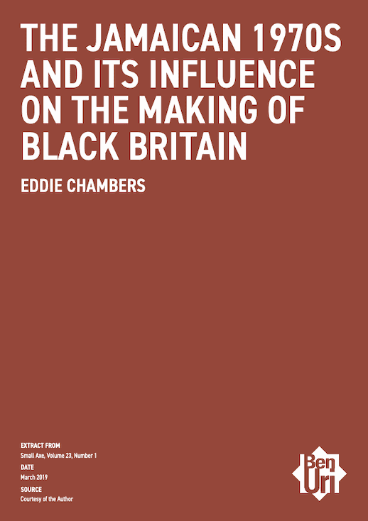 The Jamaican 1970s and Its Influence on the Making of Black Britain by Eddie Chambers read it here