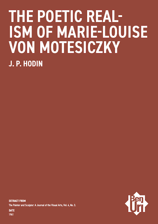 The Poetic Realism of Marie Louise von Motesiczky by J.P.Hodin read it here