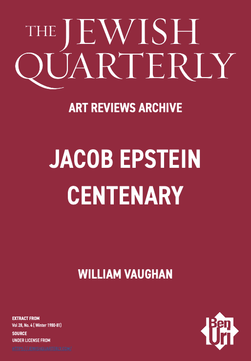 Jacob Epstein Centenary by William Vaughan read here