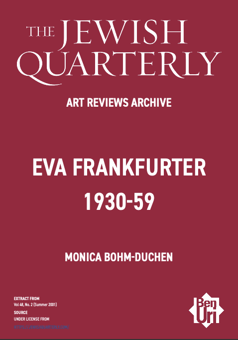 Eva Frankfurter 1930-59 by Monica Bohm-Duchen Read Here