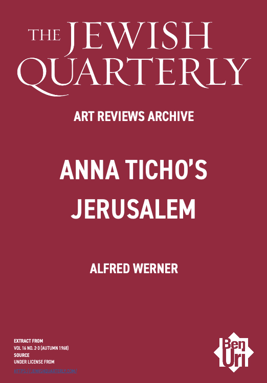 Anna Ticho’s Jerusalem by Alfred Werner read here