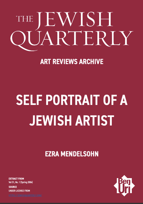 Self Portrait of a Jewish Artist by Ezra Mendelsohn Read here