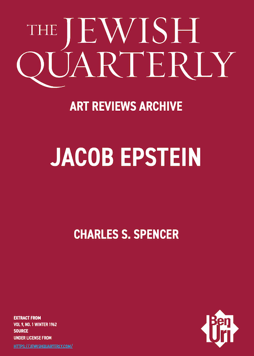 Jacob Epstein by Charles S. Spencer read here