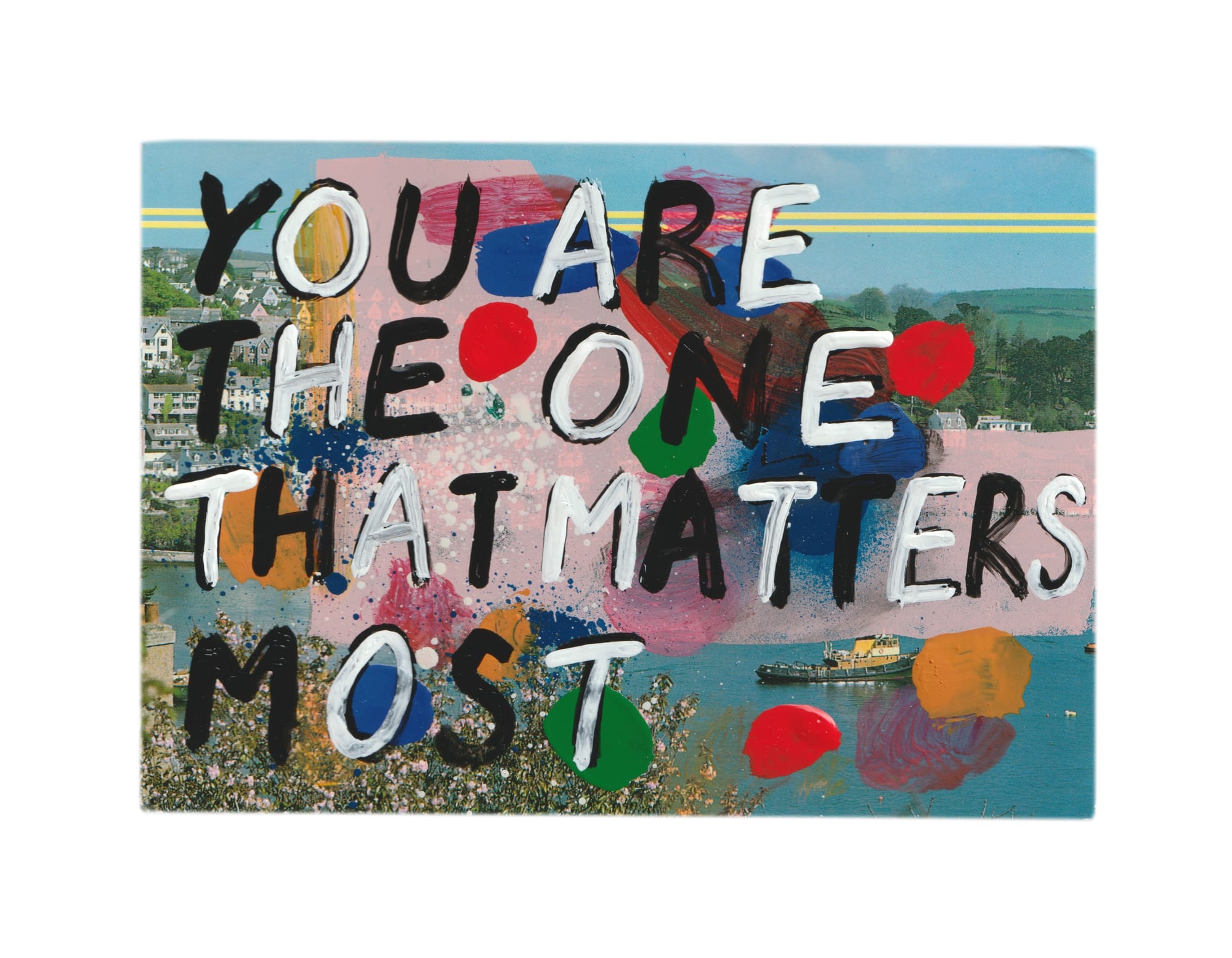 Adam Bridgland, YOU ARE THE ONE THAT MATTERS MOST, 2023