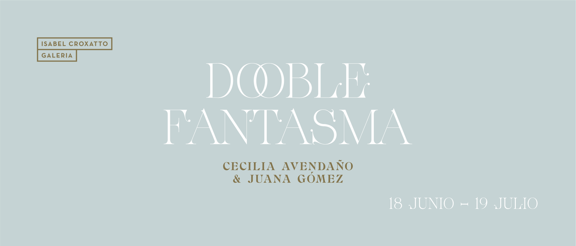 Doble Fantasma | Cecilia Avendaño & Juana Gómez