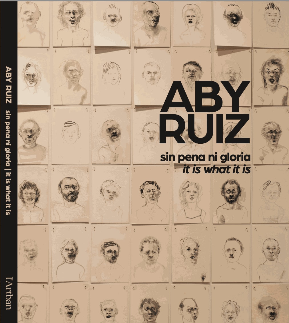 Aby Ruiz, Sin pena ni gloria, (It is What It Is): A monograph