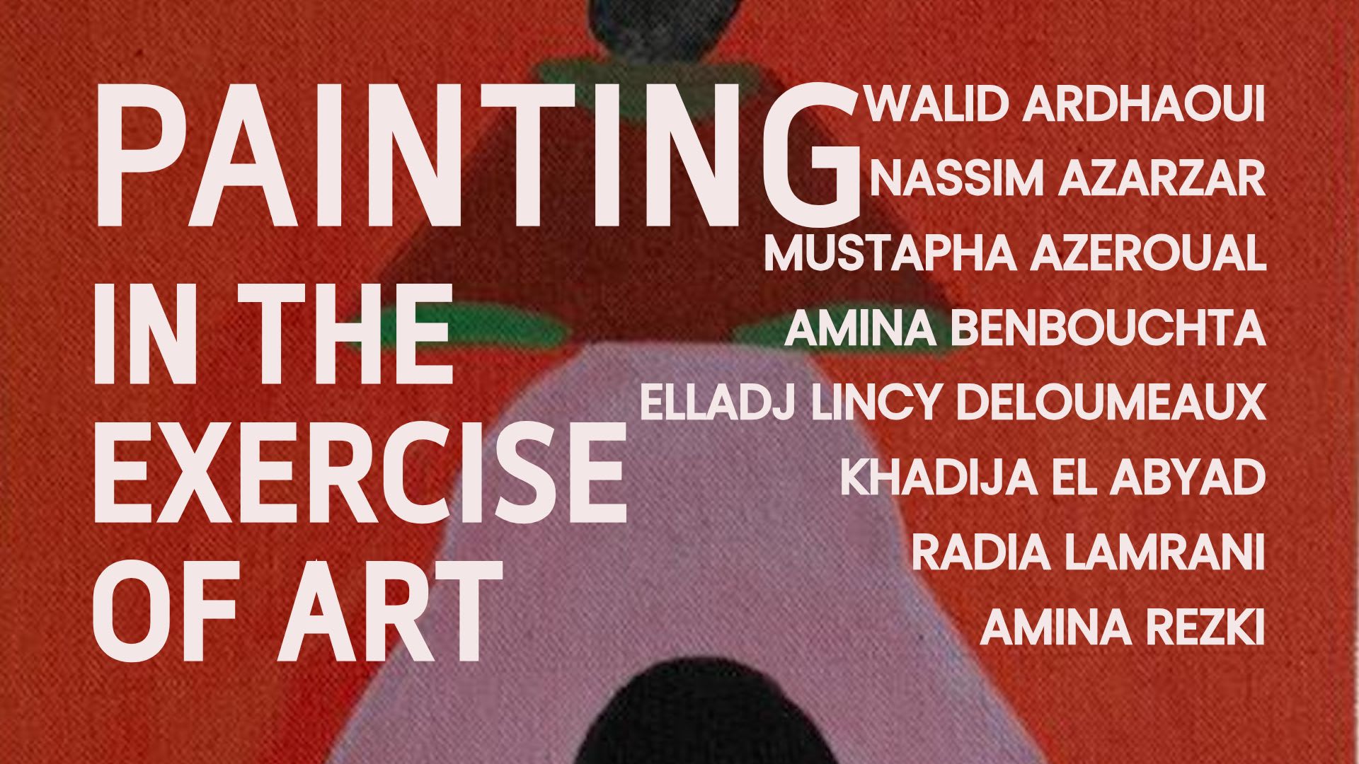 Group Show: Painting in the exercise of Art