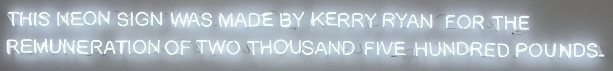 Claire Fontaine This neon sign was made by... (Moscow, Kerry Ryan), 2010