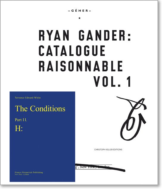 Ryan Gander Catalogue Raisonnable Vol. 1