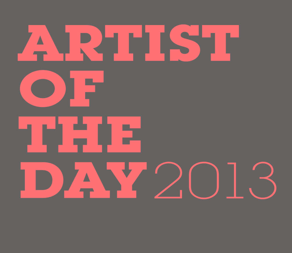 Artist of the Day 2013