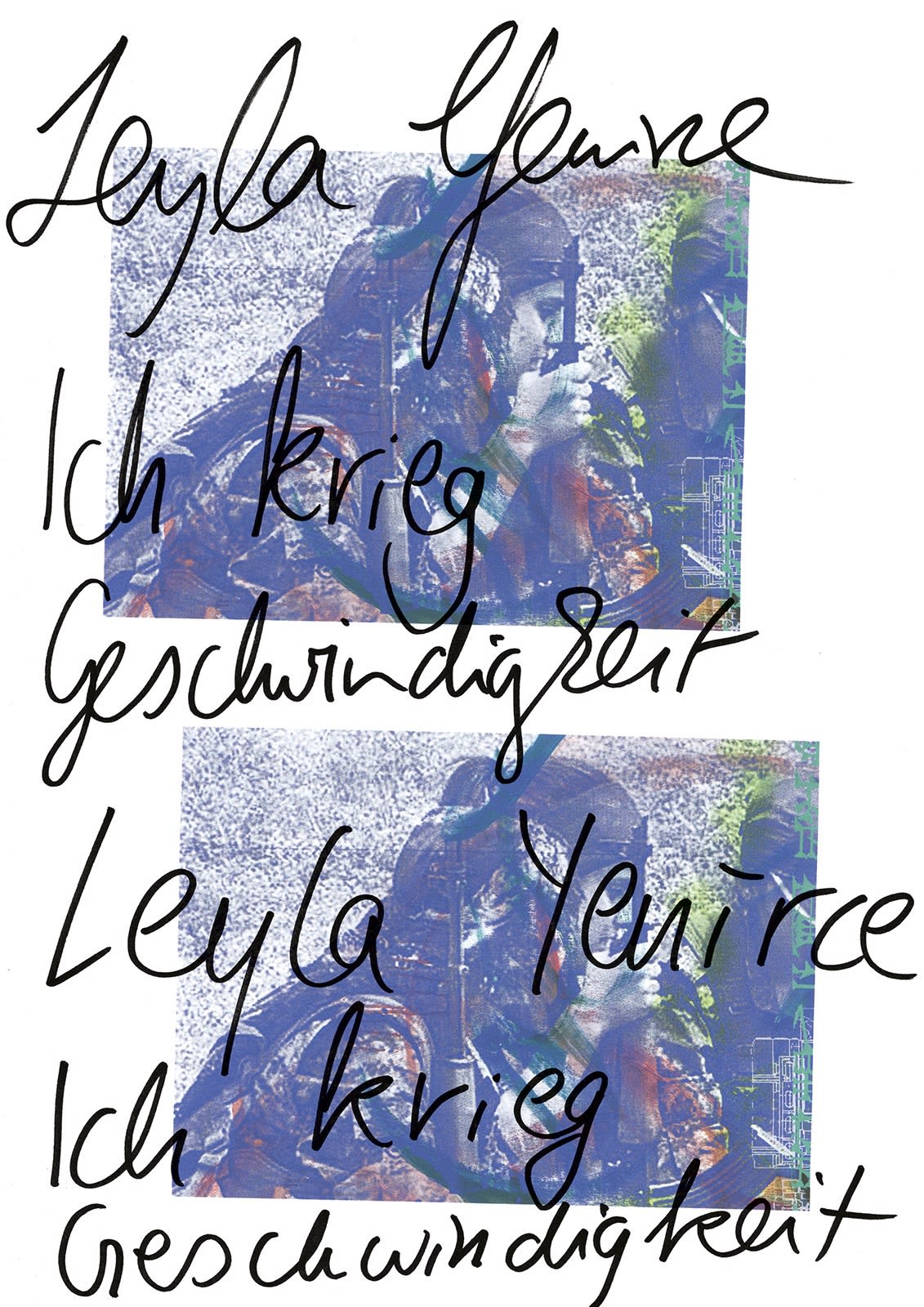 Leyla Yenirce, Ich krieg Geschwindigkeit