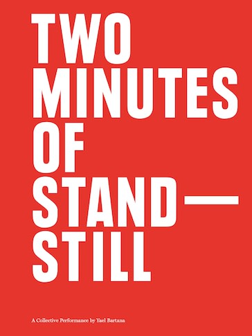 Yael Bartana, Two Minutes of Standstill, Sternberg Press, Berlin, 2014
