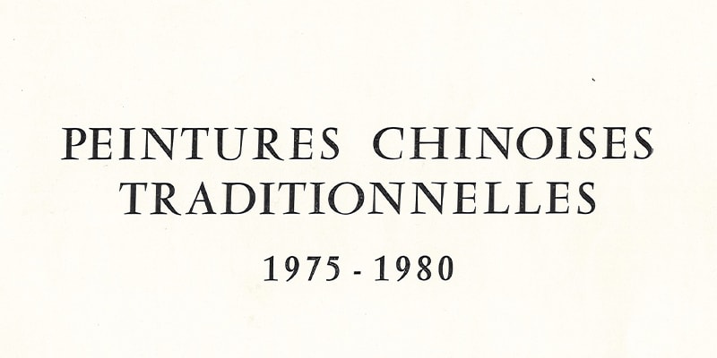 Chinese Traditional Paintings 1975–1980 Musée Cernuschi, Paris