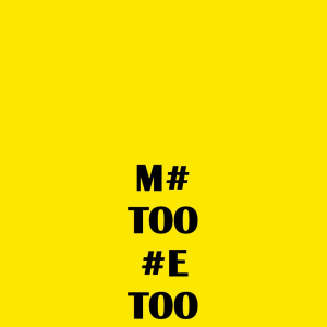 M# TOO #E TOO, 2018