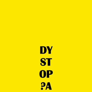 DYSTOP?A, 2019