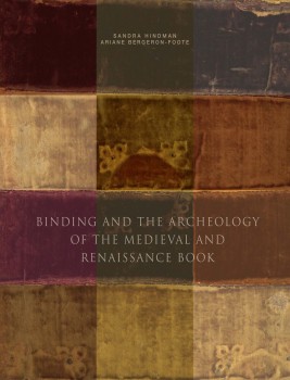 Textmanuscripts 1: Binding and the Archeology of the Medieval and Renaissance Book