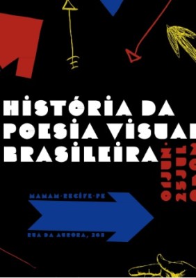 meios e processos | história da poesia visual brasileira