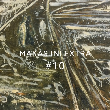 MAKASIINI EXTRA #10