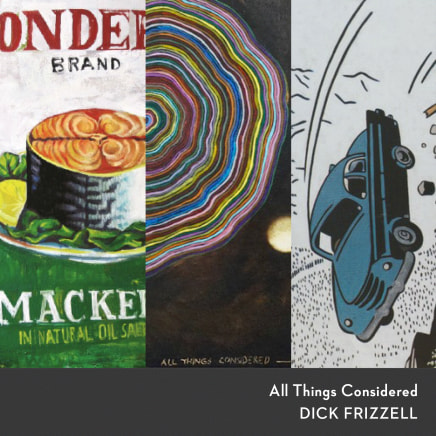All Things Considered by Dick Frizzell