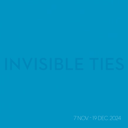 Invisible Ties | Group Exhibition