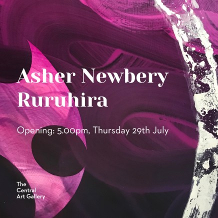 Exhibition Opening: Ruruhira by Asher Newbery