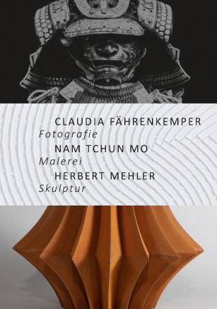 Claudia Fährenkemper | Claudia Fährenkemper - Fotografie, Nam Tchun Mo - Malerei, Herbert Mehler - Skulptur